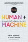 Human + Machine, Updated and Expanded: Reimagining Work in the Age of AI Cover Image