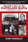 The Rise and Fall of the Cleveland Mafia: Corn Sugar and Blood Cover Image