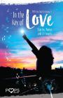 In the Key of Love: POPS Anthology V (Pops the Club Anthologies #5) By Amy Friedman (Editor), Dennis Danziger, Kate Zentall (Editor) Cover Image