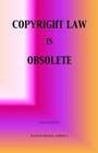 Copyright Law Is Obsolete Cover Image