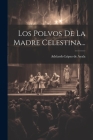 Los Polvos De La Madre Celestina... Cover Image