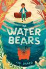 The Water Bears By Kim Baker Cover Image