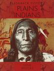 Plains Indians (Flashback History) By Susie Brooks Cover Image