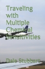 Traveling with Multiple Chemical Sensitivities By Dale Stubbart Cover Image