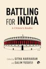 Battling for India: A Citizen's Reader By Githa Hariharan (Editor), Salim Yusufji (Editor) Cover Image