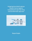 Designing Novel Multi-epitope Peptide Vaccine Against Campylabacter jejuni By Using Immunoinformatic Approach Cover Image