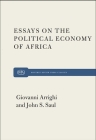 Essays on the Political Economy of Africa By Giovanni Arrighi, John S. Saul Cover Image
