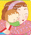 Los abrazos de mamá (Mommy Hugs) Cover Image