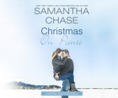 Christmas on Pointe: A Silver Bell Falls Holiday Novella By Samantha Chase, Marietta Deprima (Narrated by) Cover Image