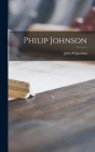 Philip Johnson By John M. Jacobus Cover Image
