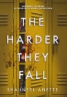 The Harder They Fall By Shauntel Anette Cover Image