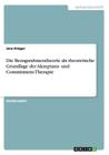 Die Bezugsrahmentheorie als theoretische Grundlage der Akzeptanz- und Commitment-Therapie Cover Image