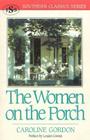 The Women on the Porch (Southern Classics) By Caroline Gordon Cover Image