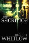 The Sacrifice By Robert Whitlow Cover Image