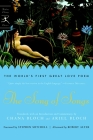 The Song of Songs: The World's First Great Love Poem (Modern Library Classics) By Ariel Bloch (Translated by), Chana Bloch (Translated by), Stephen Mitchell (Foreword by), Robert Alter (Afterword by) Cover Image