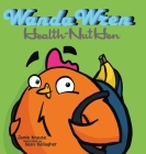 Wanda Wren: Health-Nut Hen By Jamie Krause, Sean Gallagher (Illustrator) Cover Image