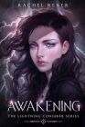 The Lightning Conjurer: The Awakening By Rachel Rener Cover Image