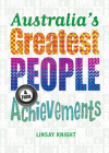 Australia's Greatest People and Their Achievements By Linsay Knight Cover Image