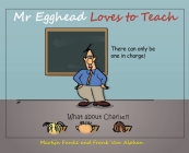 Mr Egghead Loves to Teach By Martijn Funke (Joint Author), Frank Van Alphen (Joint Author) Cover Image