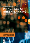 Principles of Green Banking: Managing Environmental Risk and Sustainability By Suborna Barua Cover Image