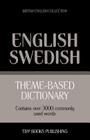 Theme-based dictionary British English-Swedish - 3000 words By Andrey Taranov Cover Image