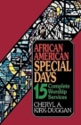 African American Special Days: 15 Complete Worship Services By Cheryl Kirk-Duggan Cover Image