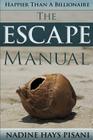Happier Than a Billionaire: The Escape Manual Cover Image