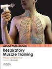 Respiratory Muscle Training: Theory and Practice By Alison McConnell Cover Image
