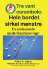 Tre Vant Carambole - Hele Bordet Sirkel Mønstre: Fra Profesjonelle Mesterskapsturneringer Cover Image