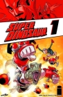 Super Dinosaur Volume 1 By Robert Kirkman, Jason Howard (By (artist)) Cover Image