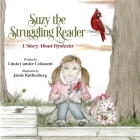 Suzy The Struggling Reader: A Story About Dyslexia Cover Image