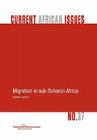 Migration in Sub-Saharan Africa (Current African Issues #37) By Aderanti Adepoju Cover Image