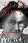 Killer Aunt: A Collection of True Crime Cover Image