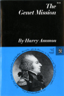 The Genet Mission (Norton Essays in American History) By Harry Ammon, Harold M. Hyman (General editor) Cover Image