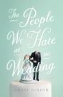 The People We Hate at the Wedding Cover Image