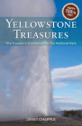 Yellowstone Treasures: The Traveler's Companion to the National Park By Janet Chapple Cover Image