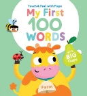 My First 100 Words Touch & Feel with Flaps - Farm Cover Image