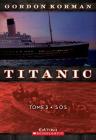 Titanic: N? 3 - SOS By Gordon Korman Cover Image