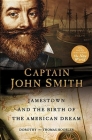 Captain John Smith: Jamestown and the Birth of the American Dream Cover Image