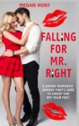 Falling For MR. Right By Megan Hunt Cover Image