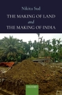 The Making of Land and the Making of India Cover Image