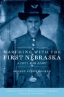 Marching with the First Nebraska: A Civil War Diary By August Scherneckau, Edith Robbins (Editor), James E. Potter (Editor) Cover Image