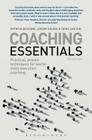 Coaching Essentials: Practical, Proven Techniques for World-class Executive Coaching Cover Image