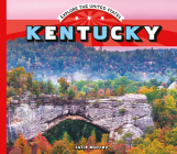 Kentucky (Explore the United States) By Julie Murray Cover Image