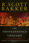 The Thousandfold Thought: The Prince of Nothing, Book Three By R. Scott Bakker Cover Image