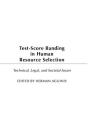 Test-Score Banding in Human Resource Selection: Legal, Technical, and Societal Issues By Herman Aguinis Cover Image