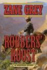 Robbers' Roost: A Western Story By Zane Grey Cover Image