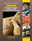 Doping: Human Growth Hormone, Steroids, & Other Performance-Enhancing Drugs (Downside of Drugs) Cover Image