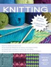 The Complete Photo Guide to Knitting, 2nd Edition: *All You Need to Know to Knit *The Essential Reference for Novice and Expert Knitters *Packed with Hundreds of Crafty Tips and Ideas *Step-by-Step Instructions and Photos for 200 Stitch Patterns By Margaret Hubert Cover Image