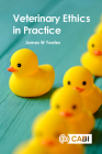 Veterinary Ethics in Practice Cover Image